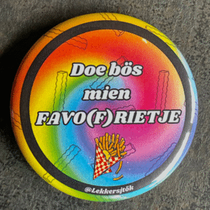 8 "Doe bös mien FAVO(F)RIETJE" button - Vasteloavendj Button